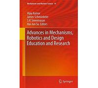 Advances In Mechanisms, Robotics And Design Education And Research