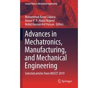 Advances In Mechatronics, Manufacturing, And Mechanical Engineering