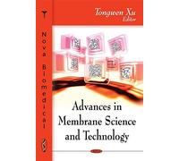 Advances In Membrane Science & Technology
