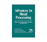 Advances In Metal Processing