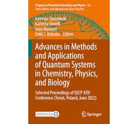 Advances in Methods and Applications of Quantum Systems in Chemistry, Physics, and Biology: Selected Proceedings of QSCP-XXV Conference (Toruń, Poland, June 2022)
