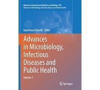 Advances In Microbiology, Infectious Diseases And Public Health: Volume 1 (Advances In Experimental Medicine And Biology)