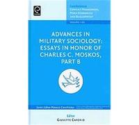 Advances in Military Sociology, Contributions to Conflict Management, Peace Economics and Development