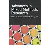 Advances In Mixed Methods Research