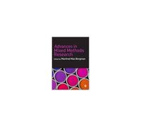 Advances In Mixed Methods Research