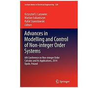 Advances In Modelling And Control Of Non-Integer-Order Systems