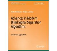 Advances In Modern Blind Signal Separation Algorithms