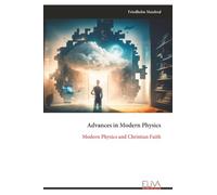Advances in Modern Physics: Modern Physics and Christian Faith
