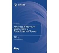 Advances In Molecular Mechanisms Of Gastrointestinal Tumors