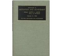 Advances in Motivation and Achievement, ADVANCES IN MOTIVATION AND ACHIEVEMENT