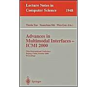 Advances In Multimodal Interfaces - Icmi 2000