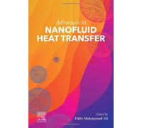 Advances In Nanofluid Heat Transfer