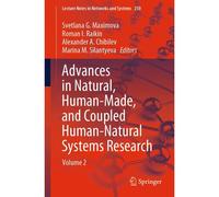 Advances In Natural, Human-Made, And Coupled Human-Natural Systems Research