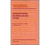 Advances In Natural Multimodal Dialogue Systems
