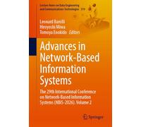 Advances in Network-Based Information Systems: The 29th International Conference on Network-Based Information Systems (NBiS-2026). Volume 2