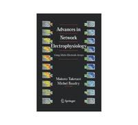 Advances In Network Electrophysiology