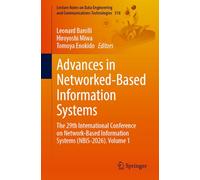 Advances in Networked-Based Information Systems: The 29th International Conference on Network-Based Information Systems (NBiS-2026). Volume 1