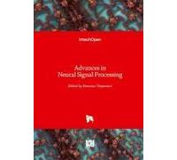Advances In Neural Signal Processing