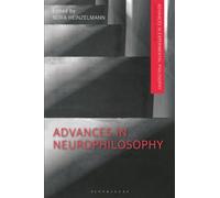 Advances in Neurophilosophy