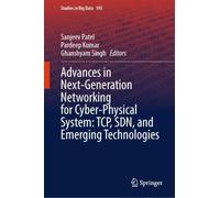 Advances in Next-Generation Networking for Cyber-Physical System: TCP, SDN, and Emerging Technologies