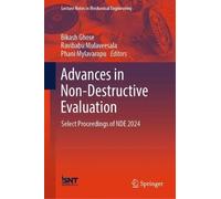 Advances in Non-Destructive Evaluation: Select Proceedings of NDE 2024