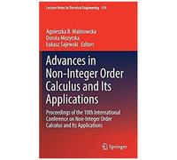 Advances In Non-Integer Order Calculus And Its Applications