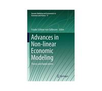 Advances In Non-Linear Economic Modeling