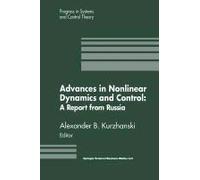 Advances In Nonlinear Dynamics And Control: A Report From Russia