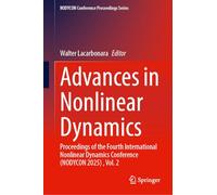 Advances in Nonlinear Dynamics: Proceedings of the Fourth International Nonlinear Dynamics Conference (NODYCON 2025) , Volume 2