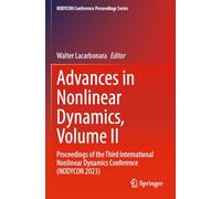 Advances in Nonlinear Dynamics: Proceedings of the Third International Nonlinear Dynamics Conference (Nodycon 2023) (II)