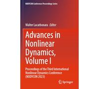 Advances in Nonlinear Dynamics: Proceedings of the Third International Nonlinear Dynamics Conference (Nodycon 2023) (I)