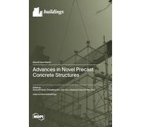 Advances in Novel Precast Concrete Structures