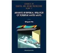 Advances in Numerical Simulation of Nonlinear Water Waves, Advances in Coastal and Ocean Engineering