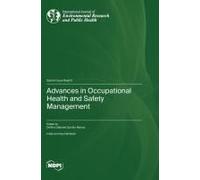Advances In Occupational Health And Safety Management