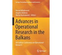 Advances In Operational Research In The Balkans