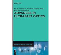 Advances In Optical Physics, Volume 6, Advances In Ultrafast Optics