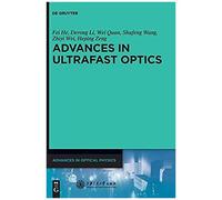 Advances In Optical Physics, Volume 6, Advances In Ultrafast Optics