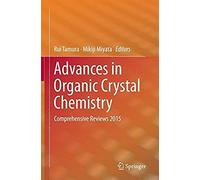 Advances In Organic Crystal Chemistry