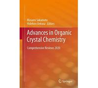 Advances In Organic Crystal Chemistry