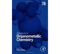 Advances In Organometallic Chemistry