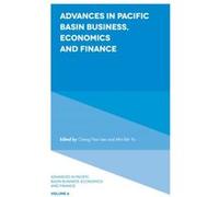Advances In Pacific Basin Business, Economics And Finance