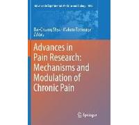 Advances In Pain Research: Mechanisms And Modulation Of Chronic Pain