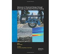 Advances In Pavement Design Through Full-Scale Accelerated Pavement Testing