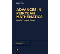 Advances in Peircean Mathematics: The Colombian School