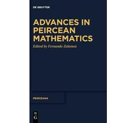 Advances In Peircean Mathematics: The Colombian School (Issn, 7)