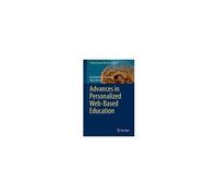 Advances In Personalized Web-Based Education