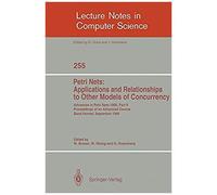 Advances In Petri Nets 1986. Proceedings Of An Advanced Course, Bad Honnef, 8.-19. September 1986