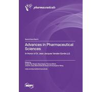 Advances in Pharmaceutical Sciences: In Honor of Dr. Jean Jacques Vanden Eynde (JJ)