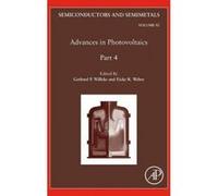Advances in Photovoltaics: Part 4 - [Version Originale] Gerhard P Willeke, Eicke R Weber (Auteur)