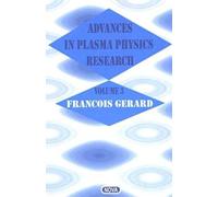 ADVANCES IN PLASMA PHYSICS T.3 GERARD (Auteur)